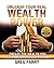 Unleash Your Real Wealth Power: Create the Wealth You Were Always Meant to Have