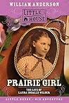 Prairie Girl: The...