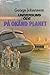 På okänd planet (Universums öde, #3)