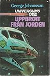 Uppbrott från jorden (Universums öde, #1)