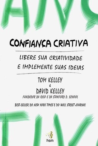 Confiança Criativa: Libere sua criatividade e implemente suas ideias