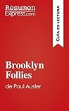 Brooklyn Follies de Paul Auster (Guía de lectura): Resumen y análisis completo (Spanish Edition)