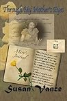 Through My Mother's Eyes Through My Mother's Eyes