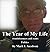 The Year of My Life: remini...