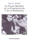La Clave Secreta en la Comunicación y en la Enseñanza
