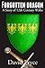 Forgotten Dragon: A Novel o...