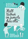 Halb tüdruk on jumala hea olla by Kätlin Kaldmaa