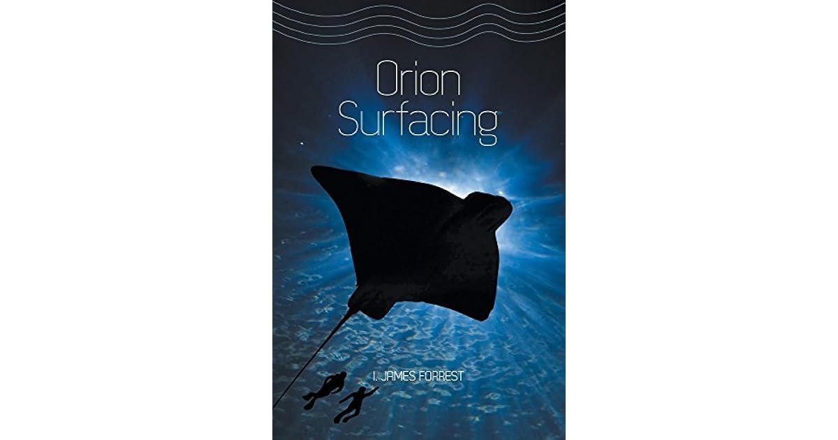 Orion Surfacing By I James Forrest