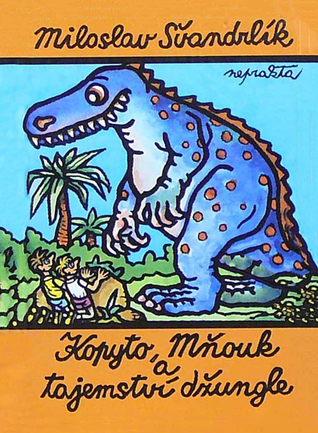 Kopyto, Mňouk a tajemství džungle (Kopyto a Mňouk, #10)