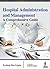 Hospital Administration and Management: A Comprehensive Guide