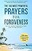 Prayer | The 100 Most Powerful Prayers for Forgiveness | 2 Amazing Bonus Books to Pray for Love & Marriage: Let Go, Move Forward & Live Life to the Fullest