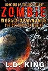 Zombie World Dominance: The Destruction Begins (The ZWD Trilogy Book 1)