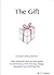 The Gift: A simple daily practice - Your essential step-by-step guide to attracting a free flowing, happy, abundant and fulfilling life.