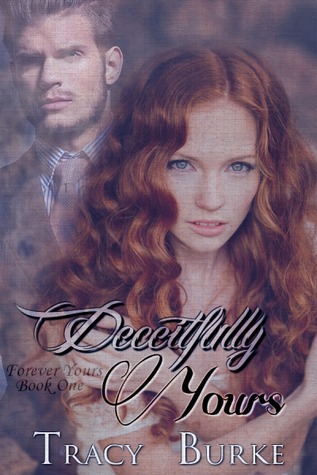 Deceitfully Yours (Forever Yours #1)