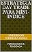 ESTRATÉGIA DAY TRADE PARA MÍNI-INDICE: PERSEGUINDO A TENDÊNCIA (Portuguese Edition)