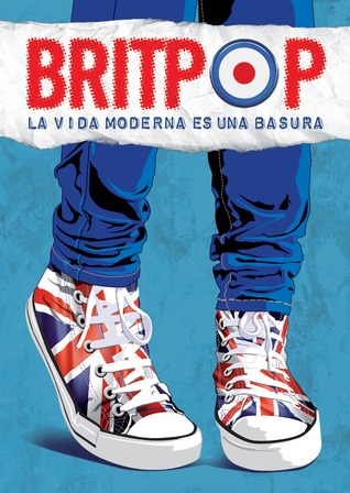 Britpop: la vida moderna es una basura