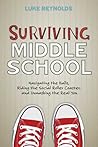 Surviving Middle School by Luke Reynolds