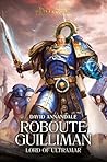 Roboute Guilliman by David Annandale