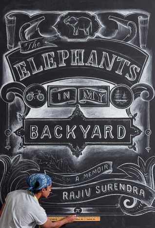 The Elephants in My Backyard: A Memoir