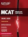 MCAT Physics and Math Review: Online + Book (Kaplan Test Prep)