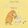 Bear & Hare Share! by Emily Gravett