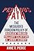 A Perilous Path: The Misguided Foreign Policy of Barack Obama, Hillary Clinton and John Kerry