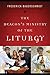 The Deacon's Ministry of the Liturgy
