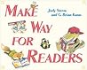 Make Way for Readers by Judy Sierra