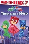 Time to Be a Hero by Daphne Pendergrass