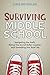 Surviving Middle School: Navigating the Halls, Riding the Social Roller Coaster, and Unmasking the Real You