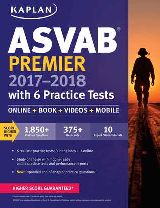 ASVAB Premier 2017-2018 with 6 Practice Tests: Online + Book + Videos (Kaplan Test Prep)
