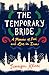 The Temporary Bride by Jennifer Klinec The Temporary Bride by Jennifer Klinec
