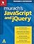 Murach's JavaScript and jQuery