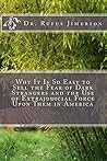 Why It Is So Easy to Sell the Fear of Dark Strangers and the Use of Extrajudicial Force Upon Them in America Why It Is So Easy to Sell the Fear of Dark Strangers and the Use of Extrajudicial Force Upon Them in America