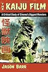 The Kaiju Film: A...