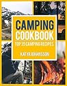 Camping Cookbook: Top 35 Camping Recipes