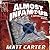 Almost Infamous: A Supervillain Novel