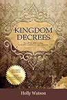 Kingdom Decrees - Revised Edition: YOUR 30 DAY DECREE GUIDE TO FREEDOM