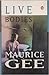 Live bodies by Maurice Gee