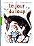 Le jour du loup