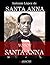 Mi Historia Militar y Política: Yo soy Santa Anna (Spanish Edition)