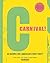 Carnival!: 60 Recipes for a...