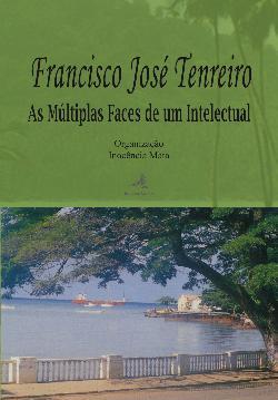 Francisco José Tenreiro : as múltiplas faces de um intelectual