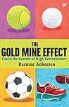 THE GOLD MINE EFFECT