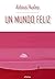 Un Mundo Feliz by Aldous Huxley