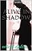 Alive In Shadow: Life with ...