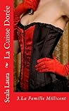 La Cuisse Dorée (La Famille Millicent t. 3) (French Edition) La Cuisse Dorée (La Famille Millicent t. 3) (French Edition)