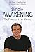 Simple Awakening: The Power...