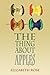 The Thing About Apples (Onc...