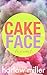 Cake Face by Harlow Miller